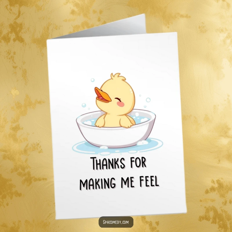 Funny Free Printable Thank You Card: A cute duck luxuriating in a bubble bath, sending warm thanks.