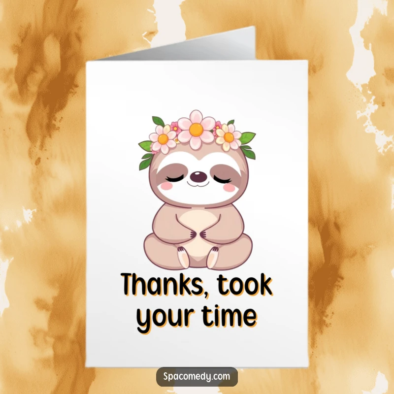 Free Printable Thank You Card: Peaceful kawaii sloth wearing a flower crown, meditating with serenity, expressing calm thanks.